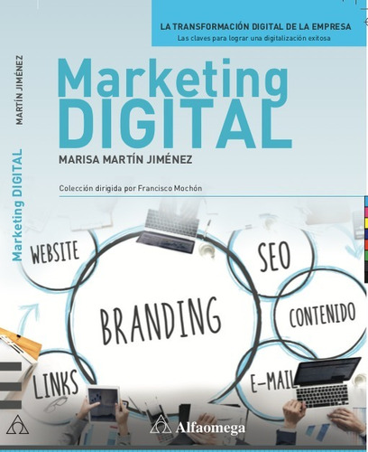 Libro Técnico Marketing Digital. La Transformación Digital