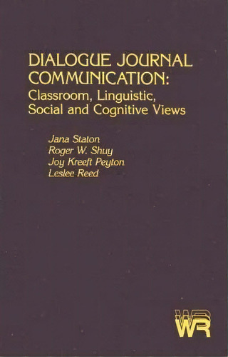 Dialogue Journal Communication, De Jana Staton. Editorial Abc Clio, Tapa Blanda En Inglés