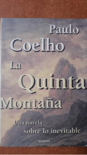 La Quinta Montaña Coelho Planeta 