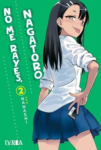No Me Jodas Nagatoro 02 Manga Original En Español