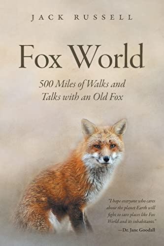Fox World: 500 Miles Of Walks And Talks With An Old Fox (en 