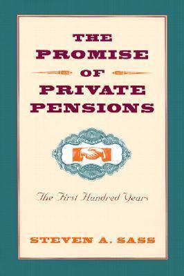 Libro The Promise Of Private Pensions : The First Hundred...