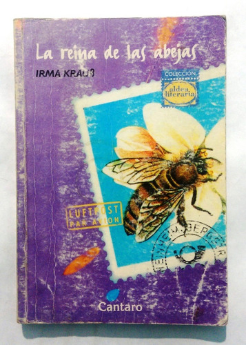 La Reina De Las Abejas - Irma Kraub - Ed. Cantaro