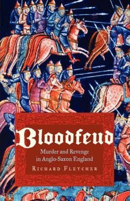 Libro Bloodfeud - Professor Of History Richard Fletcher