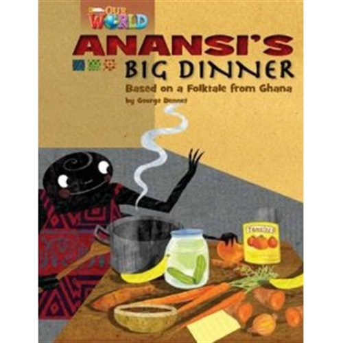 Our World Readers 3 - Anansi's Big Dinner (reader) (ame) 