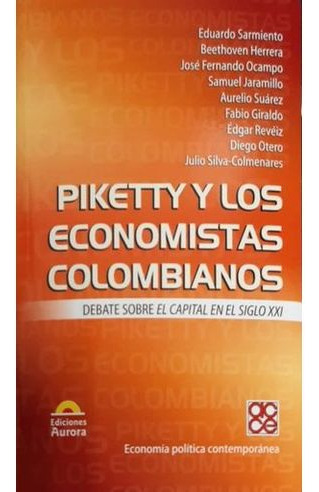 Libro Piketty Y Los Economistas Colombianos