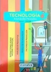 Tecnologia 6  Egb Nva.edicion Bonardi Miguel Copiar