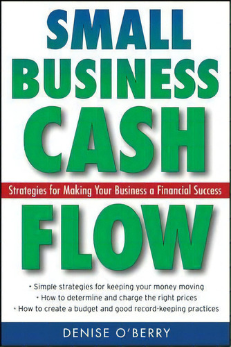 Small Business Cash Flow, De Denise O'berry. Editorial John Wiley Sons Ltd, Tapa Blanda En Inglés