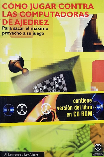 Cómo Jugar Contra Computadoras De Ajedrez (libro+cd) 