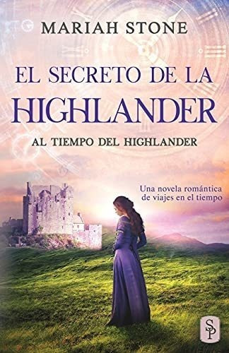 El Secreto De La Highlander: Una Novela Romántica De Viajes