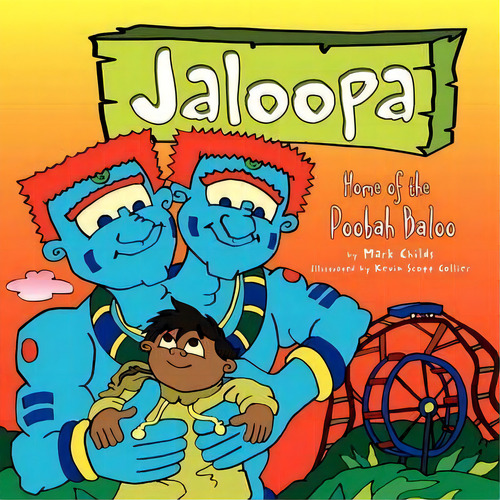 Jaloopa, De Mark Childs. Editorial Xlibris, Tapa Blanda En Inglés