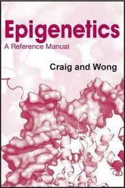 Epigenetics : A Reference Manual - Jeffrey Marshall Craig