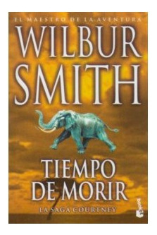 Libro Tiempo De Morir La Saga Courtney (biblioteca Wilbur Sm