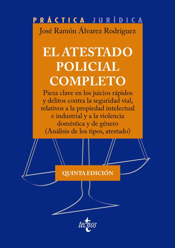 Libro El Atestado Policial Completo - Alvarez Rodriguez,j...