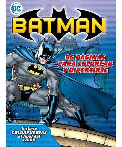Libro Batman: 96 Páginas Para Colorear Y Divertirse