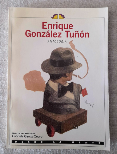 Antología - Enrique González Tuñón - Desde La Gente