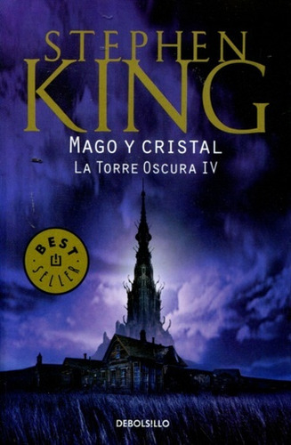 Mago Y Cristal (torre Oscura 4).. - Stephen King