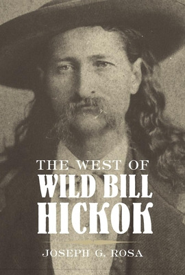 Libro West Of Wild Bill Hickok - Rosa, Joseph G.