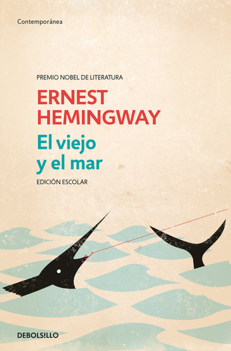 El Viejo Y El Mar (edición Escolar) (libro Original)