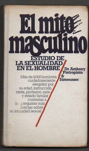 El Mito Masculino - Dr. Anthony Pietropinto & Simenauer   