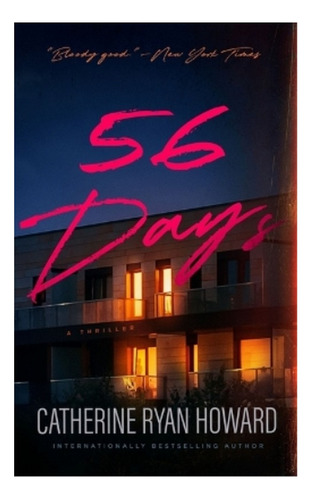 56 Days - Catherine Ryan Howard. Eb4