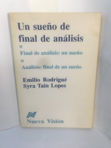 Un Sueño De Final De Analisis - E Rodrigue Y Tain Lopes