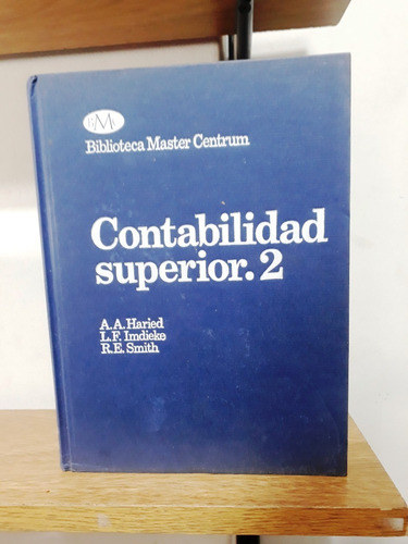 Contabilidad Superior 2 - Haried/imdieke/smith - B.m Centrum