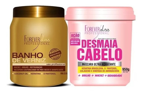 Desmaia Cabeloforeverliss 950g + Banho De Verniz 1kg 