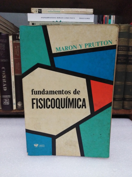 fundamentos de fisicoquimica maron y prutton