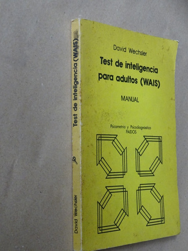 David Wechsler.test De Inteligencia Para Adultos(wais)manual