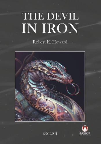 The Devil In Iron, De Howard, Robert E.. Editorial Drakul, S.l., Tapa Blanda En Inglés