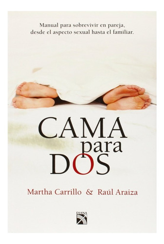 Cama Para Dos - Marta Carrillo Raul Araiza 