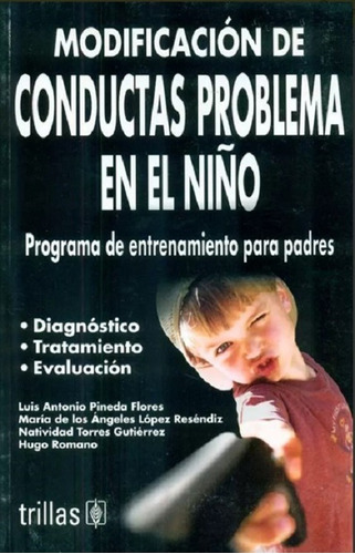 Libro Modificación De Conductas Problema En El Niño Programa