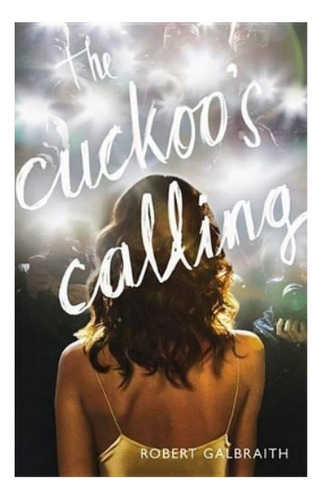 The Cuckoo's Calling - Robert Galbraith. Eb4