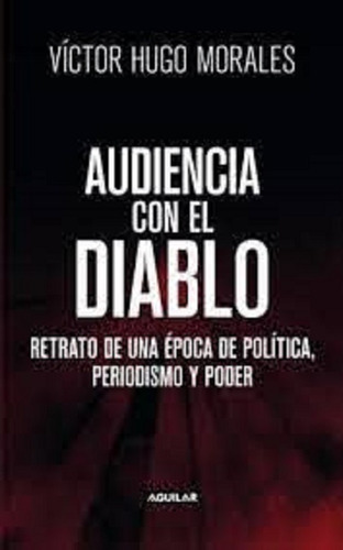 Audiencia Con El Diablo - Victor Hugo Morales