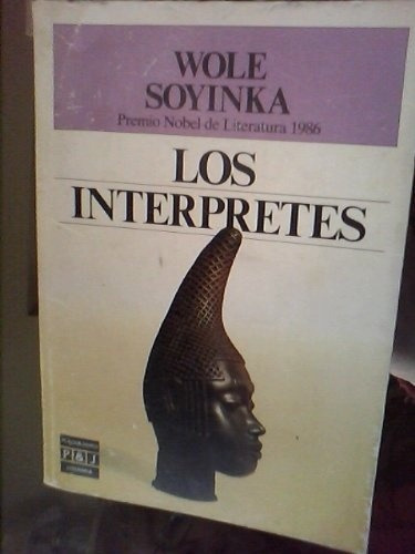 Los Interpretes - Soyinka, Wole