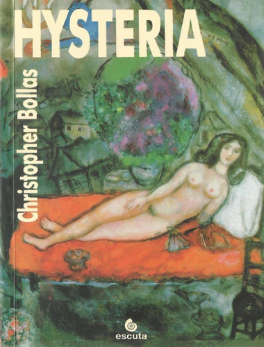 Hysteria: Hysteria, De Bollas,christopher. Editora Escuta, Capa Mole, Edição 1 Em Português, 2000