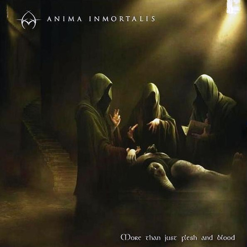 Anima Inmortalis - More Than Just Flesh And Blood