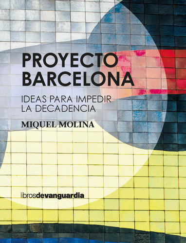 Proyecto Barcelona - Molina Muntane, Miquel