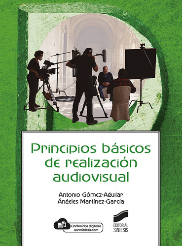Libro Principios Basicos De Realizacion Audiovisual - Aa.vv