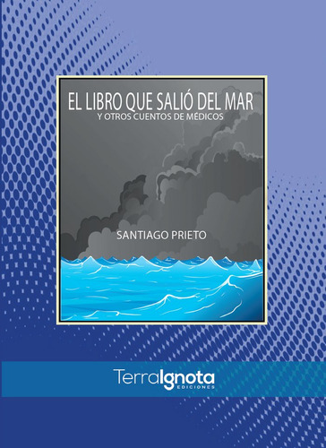 Libro El Libro Que Saliã³ Del Mar Y Otros Cuentos De Mã©d...