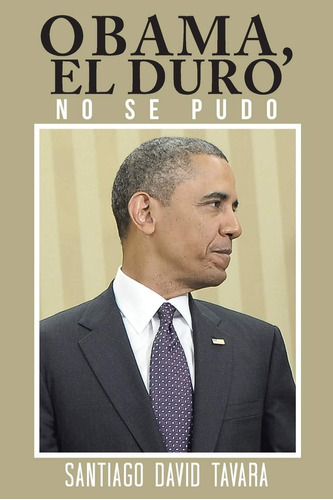 Libro: Obama, El Duro (spanish Edition)