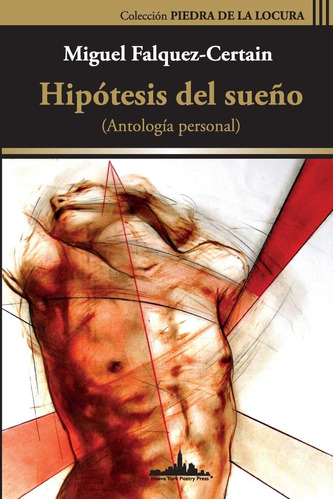 Libro: Hipótesis Del Sueño: (antología Personal) (colección 