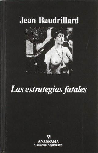 Las Estrategias Fatales - Jean Baudrillard