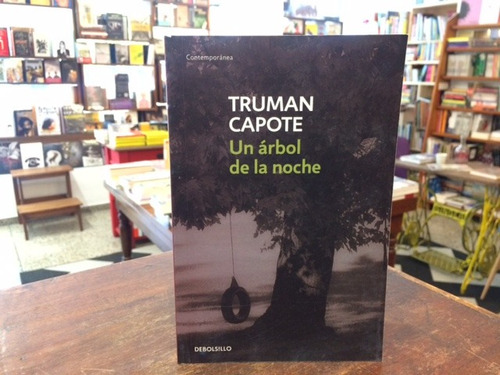 Un Árbol De La Noche - Truman Capote