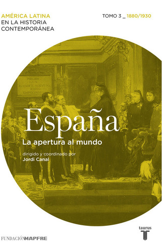 España 3. La Apertura Al Mundo (libro Original)