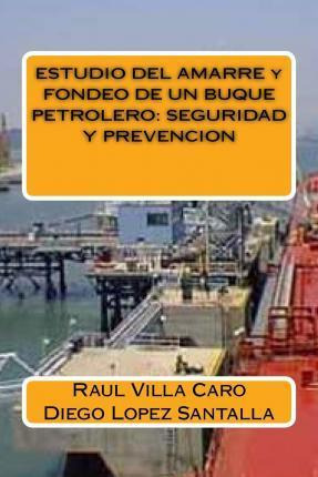 Libro Estudio Del Amarre Y Fondeo De Un Buque Petrolero -...