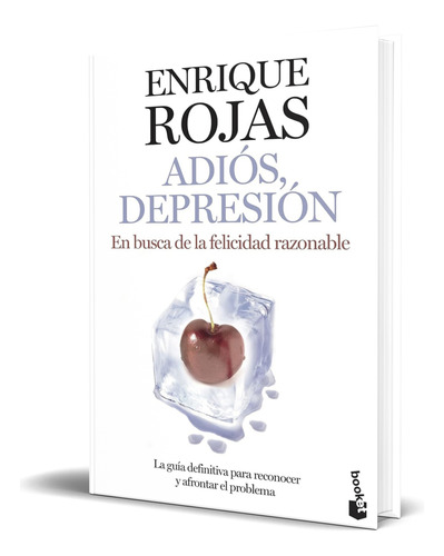 Libro Adiós, Depresión En Busca De La Felicidad Razonable