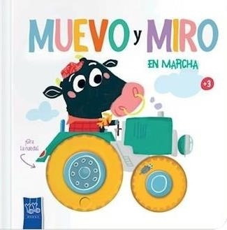 Muevo Y Miro En Marcha Yoyo Books Berameh Carlo Yoyo Books