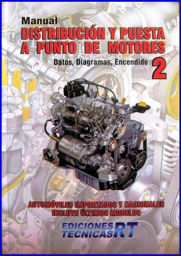 Distribución Y Puesta A Punto 2, Motores Nacional Importado